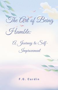 Produktbild: The Art of Being Humble: A Journey to Self-Improvement