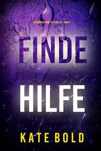 Produktbild: Finde Hilfe (Ein Addison Shine FBI-Thriller - Band 3)