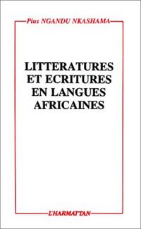 Produktbild: Litt&eacute;ratures et &eacute;critures en langues africaines