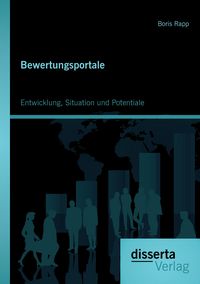 Produktbild: Bewertungsportale: Entwicklung, Situation und Potentiale