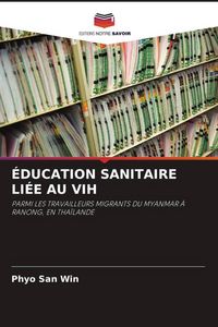 Produktbild: &Eacute;ducation Sanitaire Li&eacute;e Au Vih