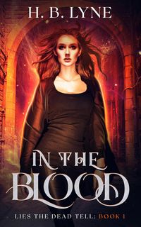 Produktbild: In The Blood (Lies the Dead Tell, #1)