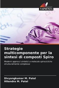 Produktbild: Strategie multicomponente per la sintesi di composti Spiro
