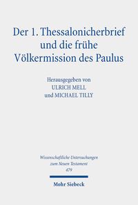 Produktbild: Der 1. Thessalonicherbrief und die fr&uuml;he V&ouml;lkermission des Paulus