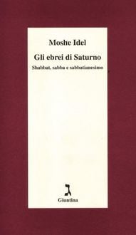 Produktbild: Gli ebrei di Saturno. Shabbat, sabba e sabbatianesimo