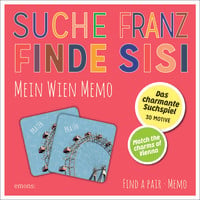 Produktbild: Suche Franz &ndash; Finde Sisi. Mein Wien Memo