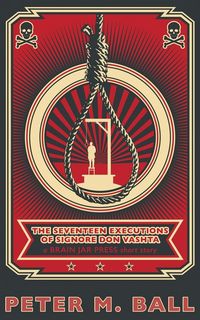 Produktbild: The Seventeen Executions of Signore Don Vashta