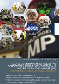 Produktbild: Manuel D&rsquo;entra&icirc;nement Relatif Au Concept De &laquo; R&eacute;silience &raquo; Destin&eacute; Aux Forces De Police Militaire (mp)