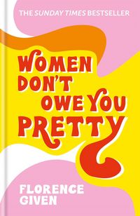 Produktbild: Women Don't Owe You Pretty