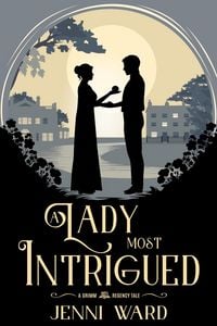 Produktbild: A Lady Most Intrigued (A Grimm Regency Tale)