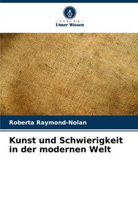 Produktbild: Kunst und Schwierigkeit in der modernen Welt