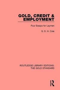 Produktbild: Cole, G: Gold, Credit and Employment