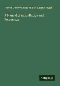Produktbild: A Manual of Auscultation and Percussion