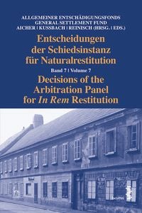 Produktbild: Entscheidungen der Schiedsinstanz f&uuml;r Naturalrestitution/Decisions of the Arbitration Panel for In Rem Restitution