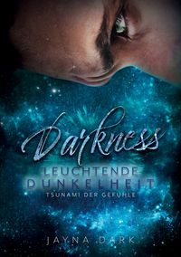 Produktbild: Darkness - Leuchtende Dunkelheit