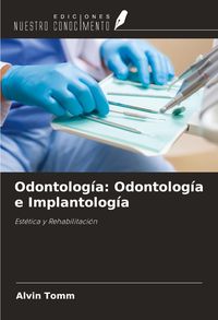Produktbild: Odontolog&iacute;a: Odontolog&iacute;a e Implantolog&iacute;a