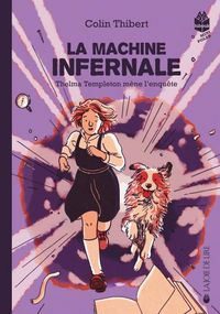 Produktbild: La machine infernale. Thelma Templeton m&egrave;ne l'enqu&ecirc;te