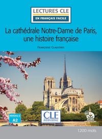 Produktbild: La cath&eacute;drale Notre-Dame de Paris, une histoire fran&ccedil;aise