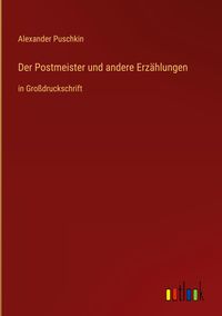 Bild vom Artikel Der Postmeister und andere Erzählungen vom Autor Alexander Puschkin