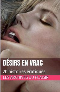 Produktbild: D&eacute;sirs en vrac