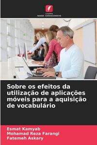 Produktbild: Sobre os efeitos da utiliza&ccedil;&atilde;o de aplica&ccedil;&otilde;es m&oacute;veis para a aquisi&ccedil;&atilde;o de vocabul&aacute;rio