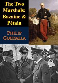Produktbild: Two Marshals: Bazaine & Petain