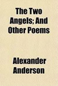 Produktbild: The Two Angels; And Other Poems