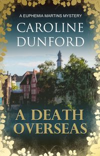 Produktbild: A Death Overseas (Euphemia Martins Mystery 10)