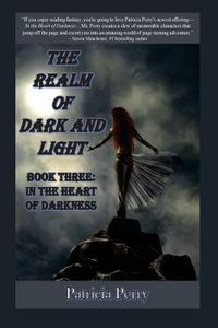 Produktbild: The Realm of Dark and Light, Book Three: In the Heart of Darkness
