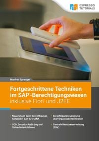 Produktbild: Fortgeschrittene Techniken im SAP-Berechtigungswesen inklusive Fiori und J2EE