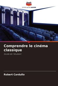 Produktbild: Comprendre le cin&eacute;ma classique