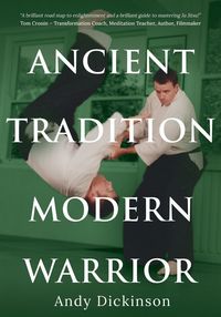 Produktbild: Andy Dickinson - Ancient Tradition, Modern Warrior