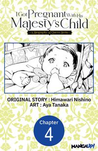 Produktbild: I Got Pregnant With His Majesty's Child -A Biography of Queen Berta- #004