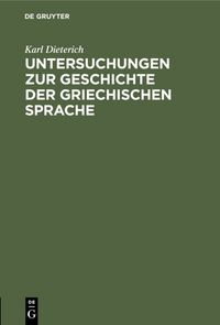 Produktbild: Untersuchungen zur Geschichte der griechischen Sprache