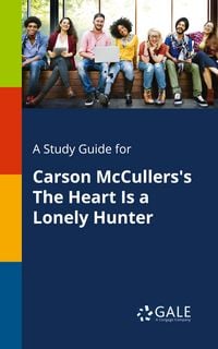 Produktbild: A Study Guide for Carson McCullers's The Heart Is a Lonely Hunter