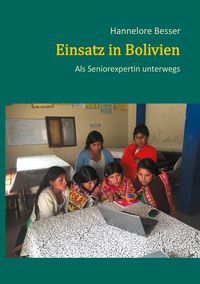 Bild vom Artikel Einsatz in Bolivien vom Autor Hannelore Besser
