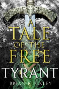 Produktbild: A Tale of the Free: Tyrant