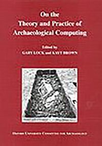 Produktbild: On the Theory and Practice of Archaeological Computing