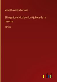 Produktbild: El ingenioso Hidalgo Don Quijote de la mancha