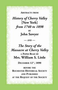 Produktbild: Abstracts from History of Cherry Valley from 1740 to 1898 and the Story of the Massacre at Cherry Valley (New York)