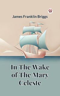 Produktbild: In The Wake Of The Mary Celeste
