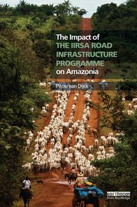 Produktbild: The Impact of the IIRSA Road Infrastructure Programme on Amazonia