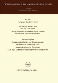Produktbild: Beurteilung der Einsatzm&ouml;glichkeiten und Einsatzgrenzen neuzeitlicher Sicherungs- und Ausbauverfahren im Tunnelbau nach bau- und betriebstechnischen Gesichtspunkten