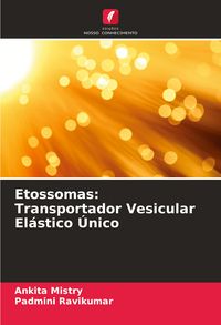 Produktbild: Etossomas: Transportador Vesicular El&aacute;stico &Uacute;nico