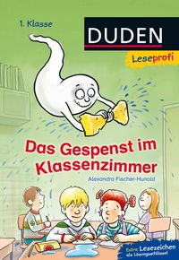 Produktbild: Duden Leseprofi &ndash; Das Gespenst im Klassenzimmer, 1. Klasse