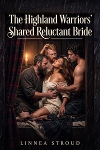 Produktbild: The Highland Warriors' Shared Reluctant Bride