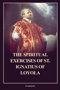 Produktbild: The Spiritual Exercises of St. Ignatius of Loyola
