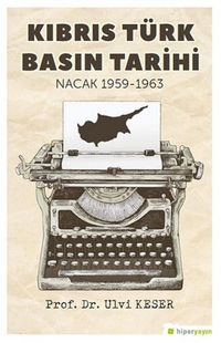 Produktbild: Kibris T&uuml;rk Basin Tarihi Nacak 1959-1963