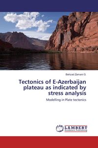 Produktbild: Tectonics of E-Azerbaijan plateau as indicated by stress analysis