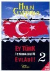 Produktbild: Ey T&uuml;rk Istikbalinin Evladi 2